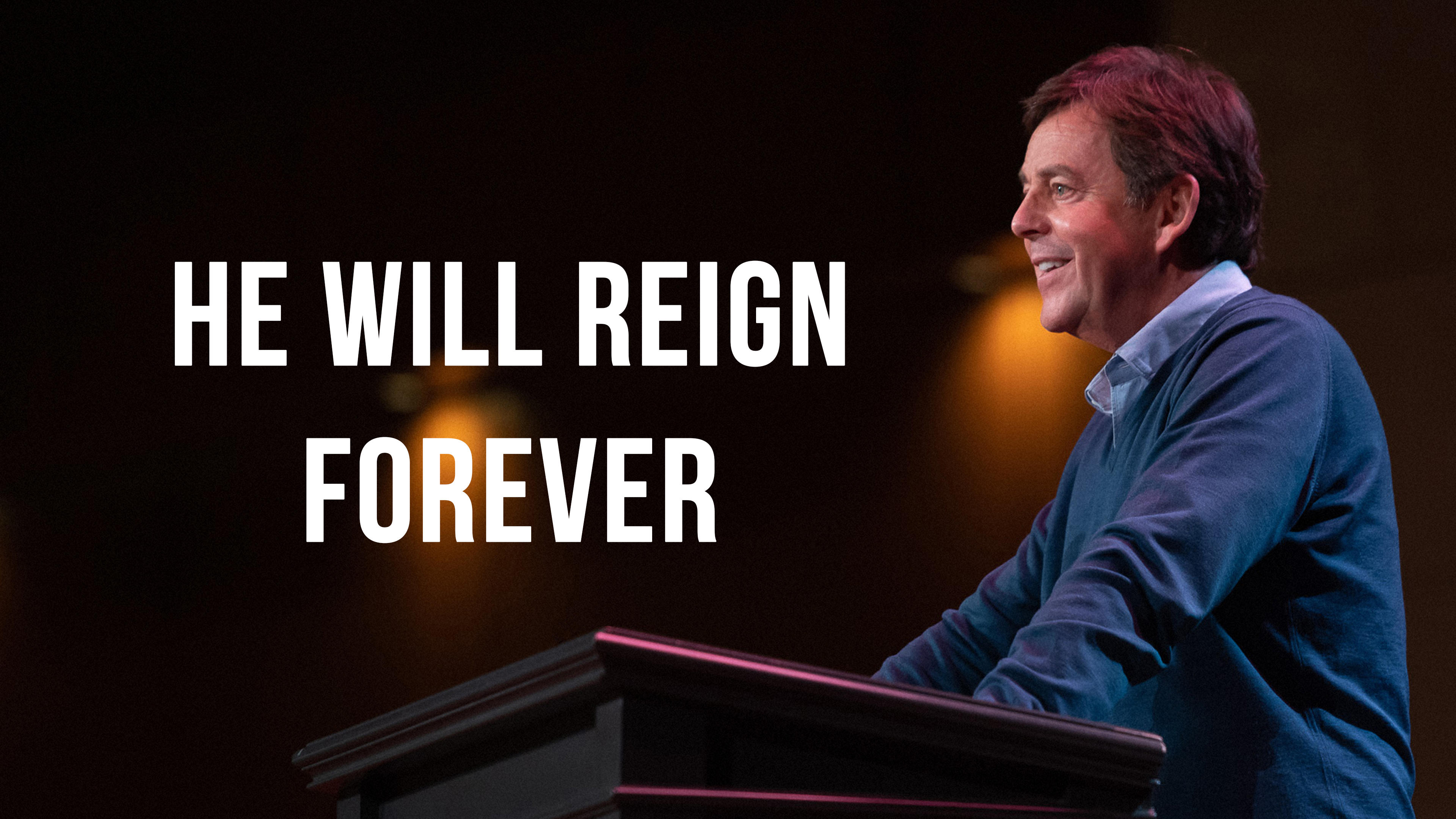 He Will Reign Forever - Alistair Begg