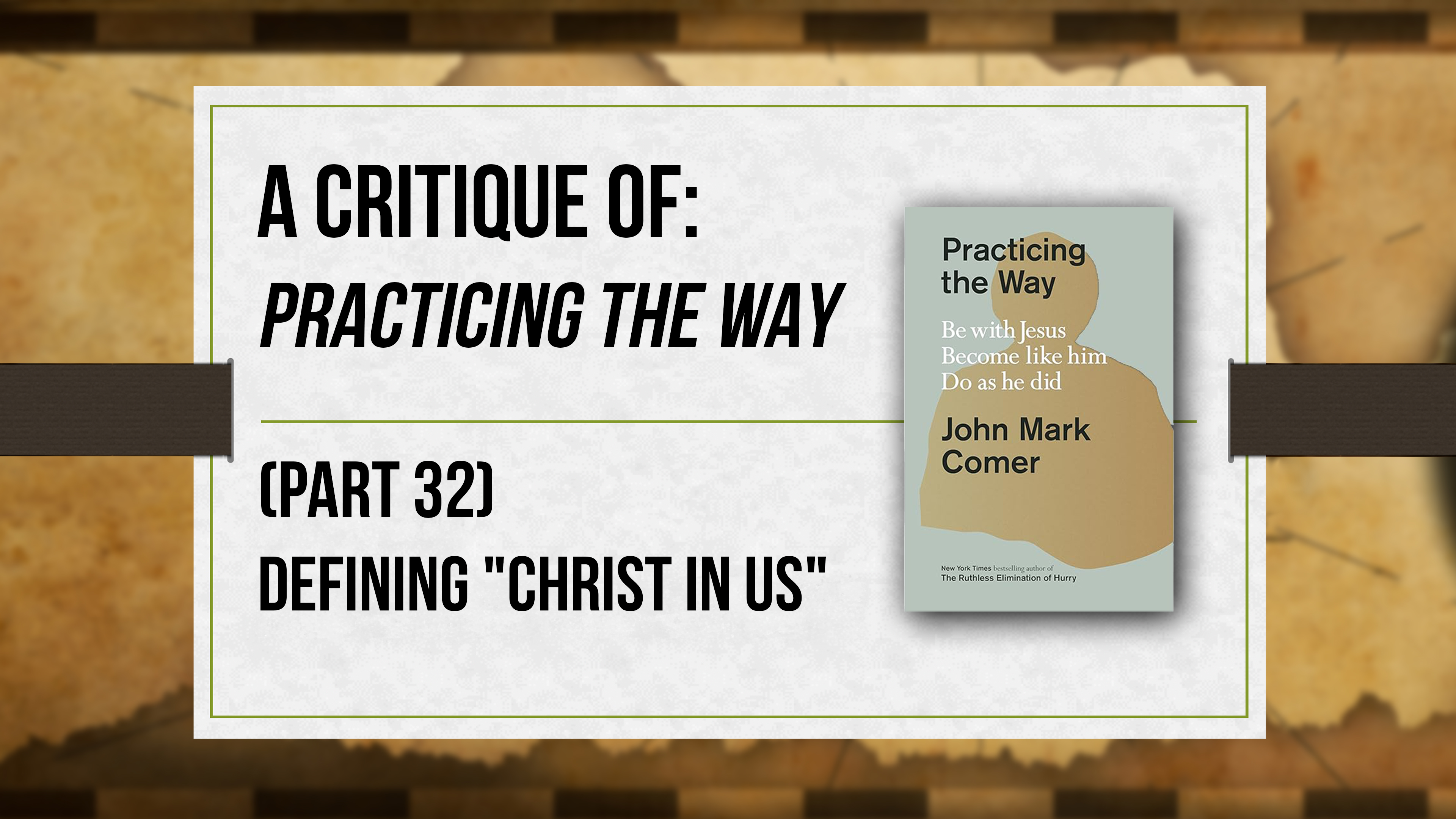 A Critique of Practicing the Way (Part 32) - Critical Issues Commentary