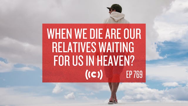 When We Die Are Our Relatives Waiting...