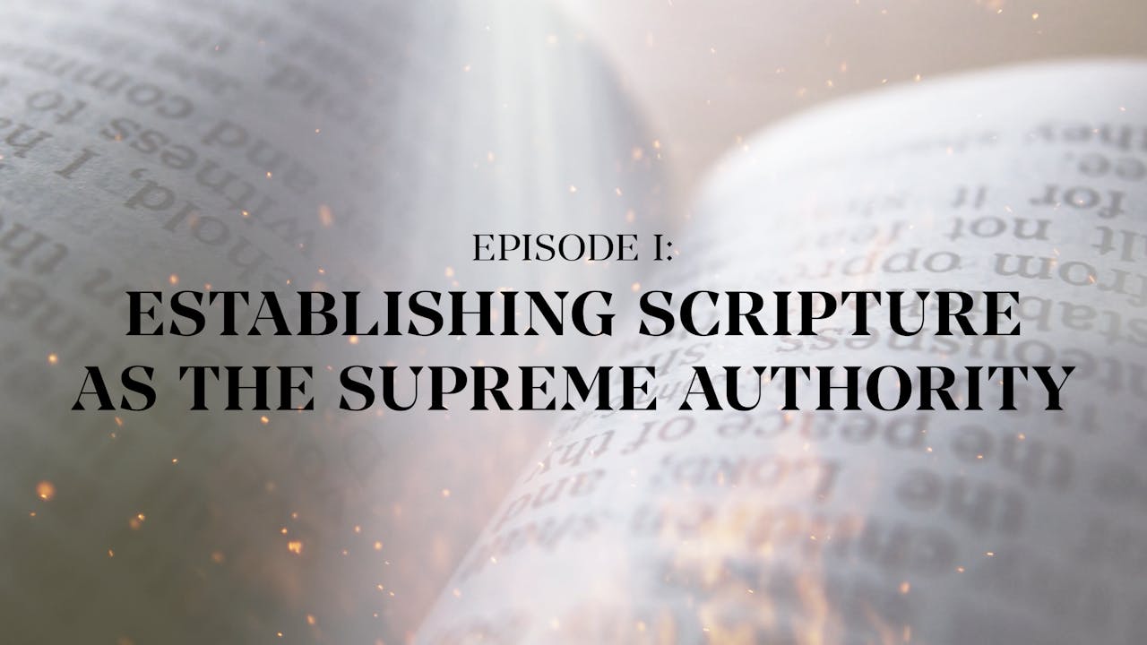 Establishing Scripture as the Supreme Authority - E.1 - Roman ...