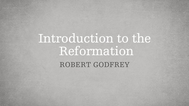 Introduction to the Reformation - P3:E1 - A Survey of Church History 