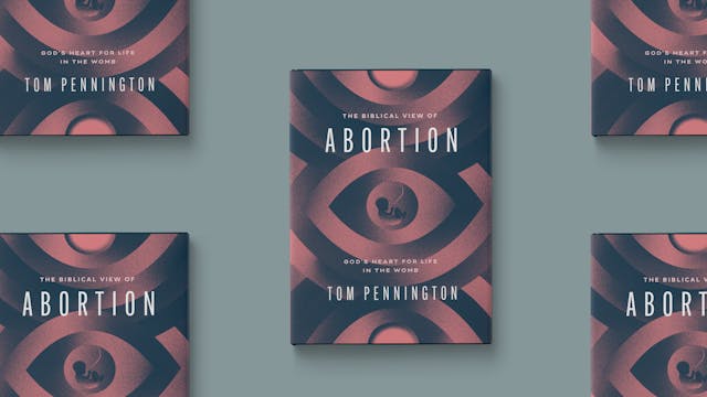 The Biblical View of Abortion - Tom P...