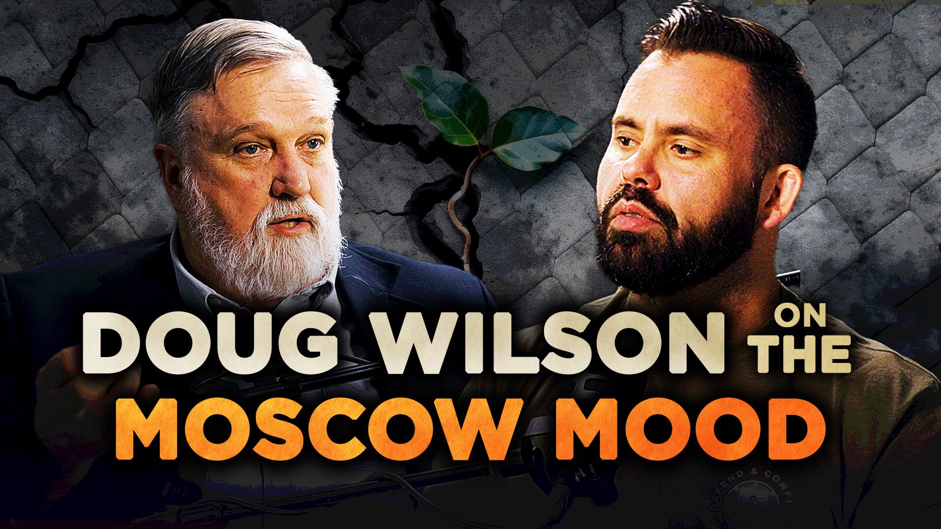 Addressing the Moscow Mood | Doug Wilson - E.19 - Room For Nuance