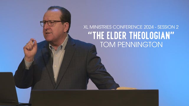 The Elder Theologian - Session 2 - To...