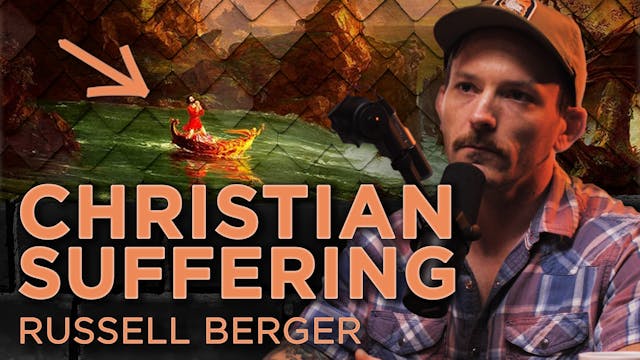 Christian Suffering | Russell Berger ...