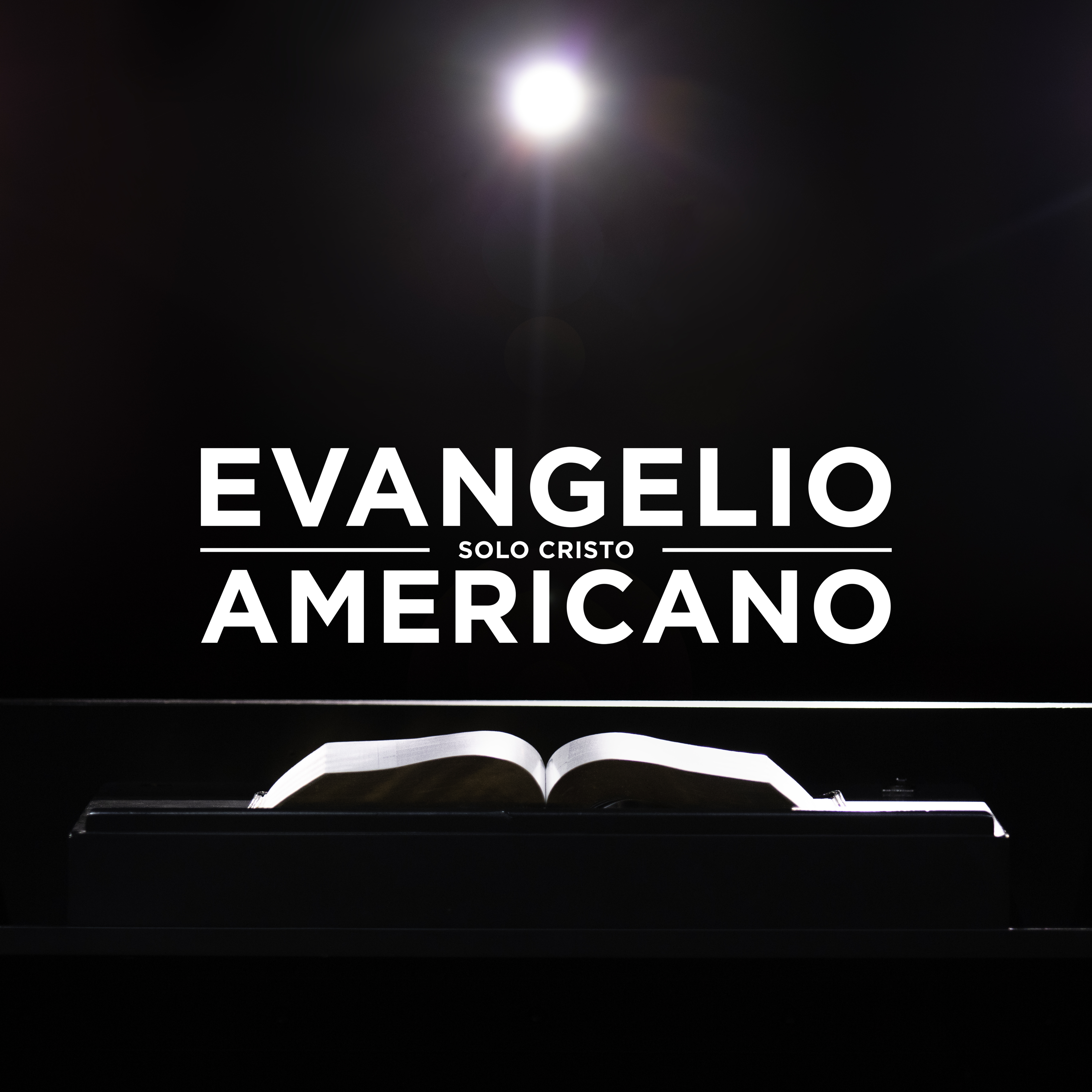 Evangelio Americano: Solo Cristo