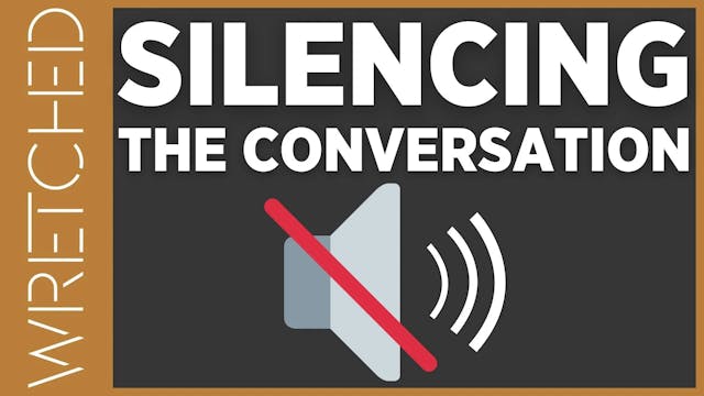 Silencing The Conversation - E.4 - Wr...