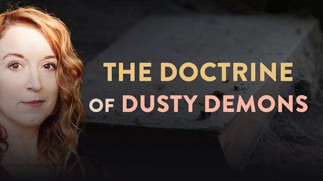 The Doctrine of Dusty Demons - Lovesi...