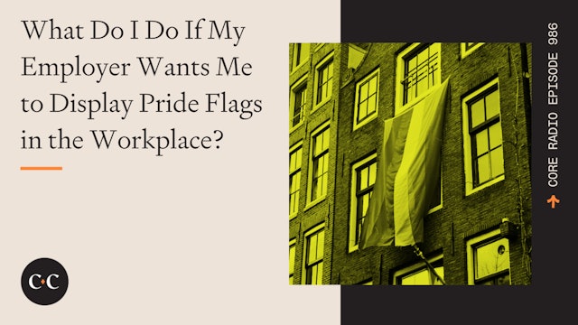 What Do I Do If My Employer Wants Me to Display Pride Flags in the Workplace?