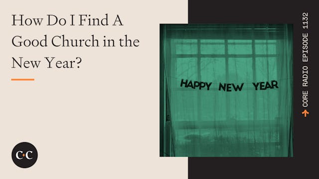 How Do I Find A Good Church in the Ne...