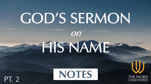 God's Sermon on His Name (Pt. 2) - PPT Notes