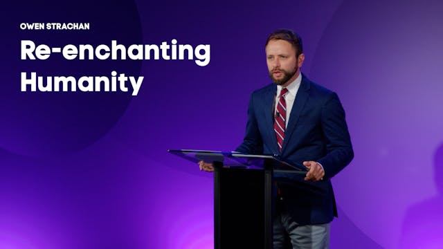 Re-enchanting Humanity - Owen Stracha...