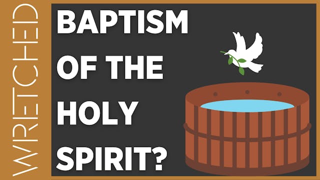 Baptism of the Holy Spirit? - E.5 - W...