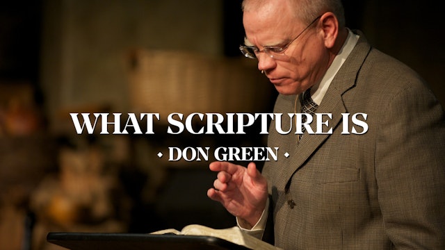 What Scripture Is (Psalm 119) - Pastor Don Green