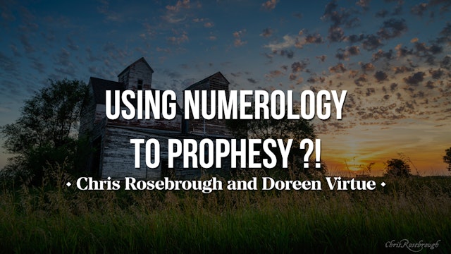 Using Numerology to Prophesy?! - Chris Rosebrough and Doreen Virtue 