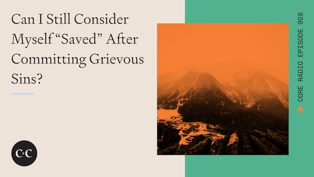 Can I Still Consider Myself “Saved” A...