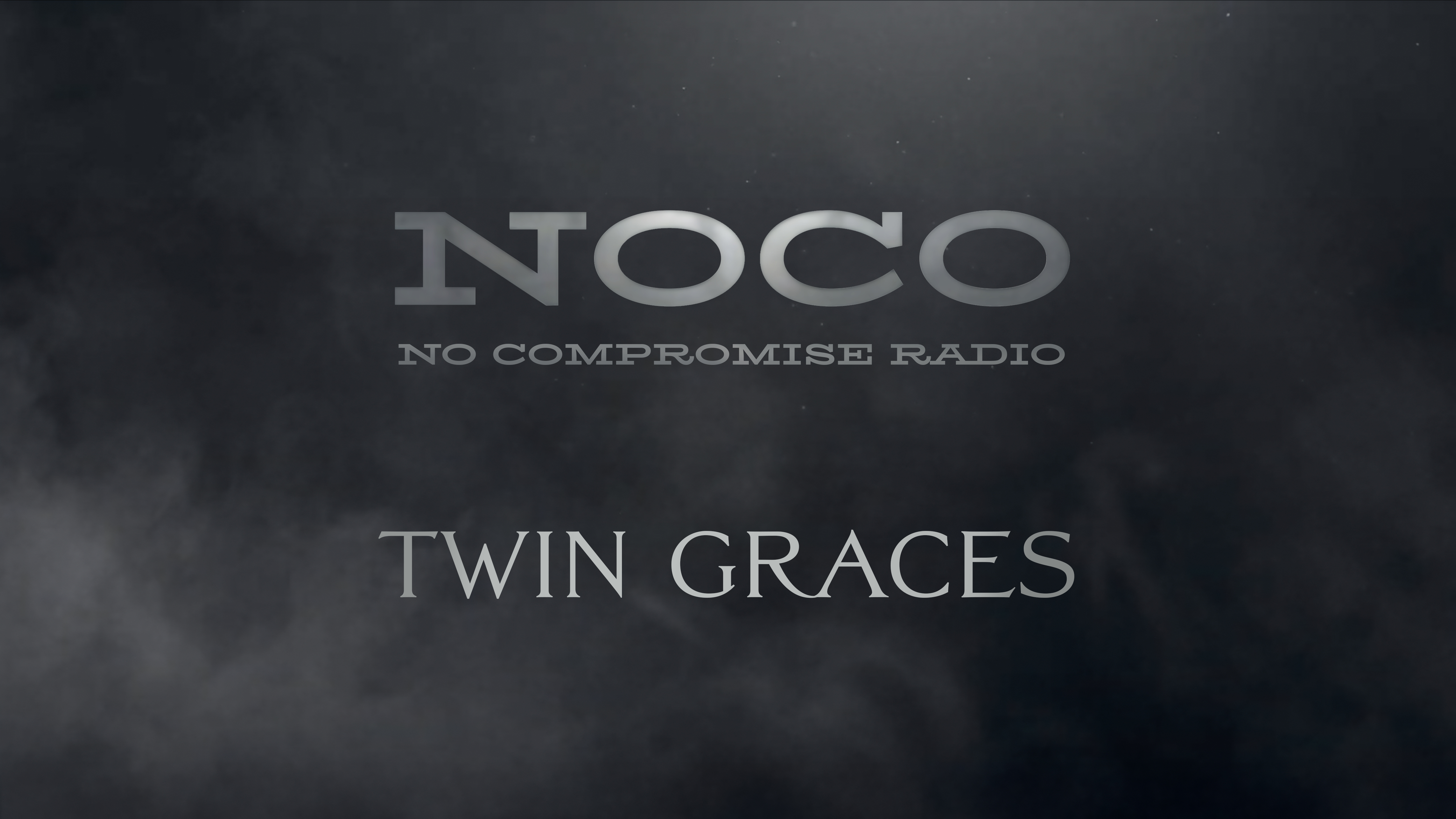 Twin Graces - E.69 - No Compromise Radio