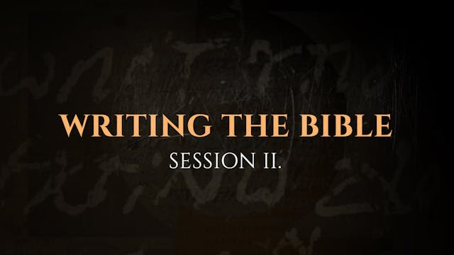 Writing the Bible - Session 2 - The G...