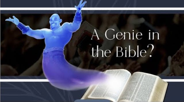 Is There a Genie in Your Bible? - E.1...