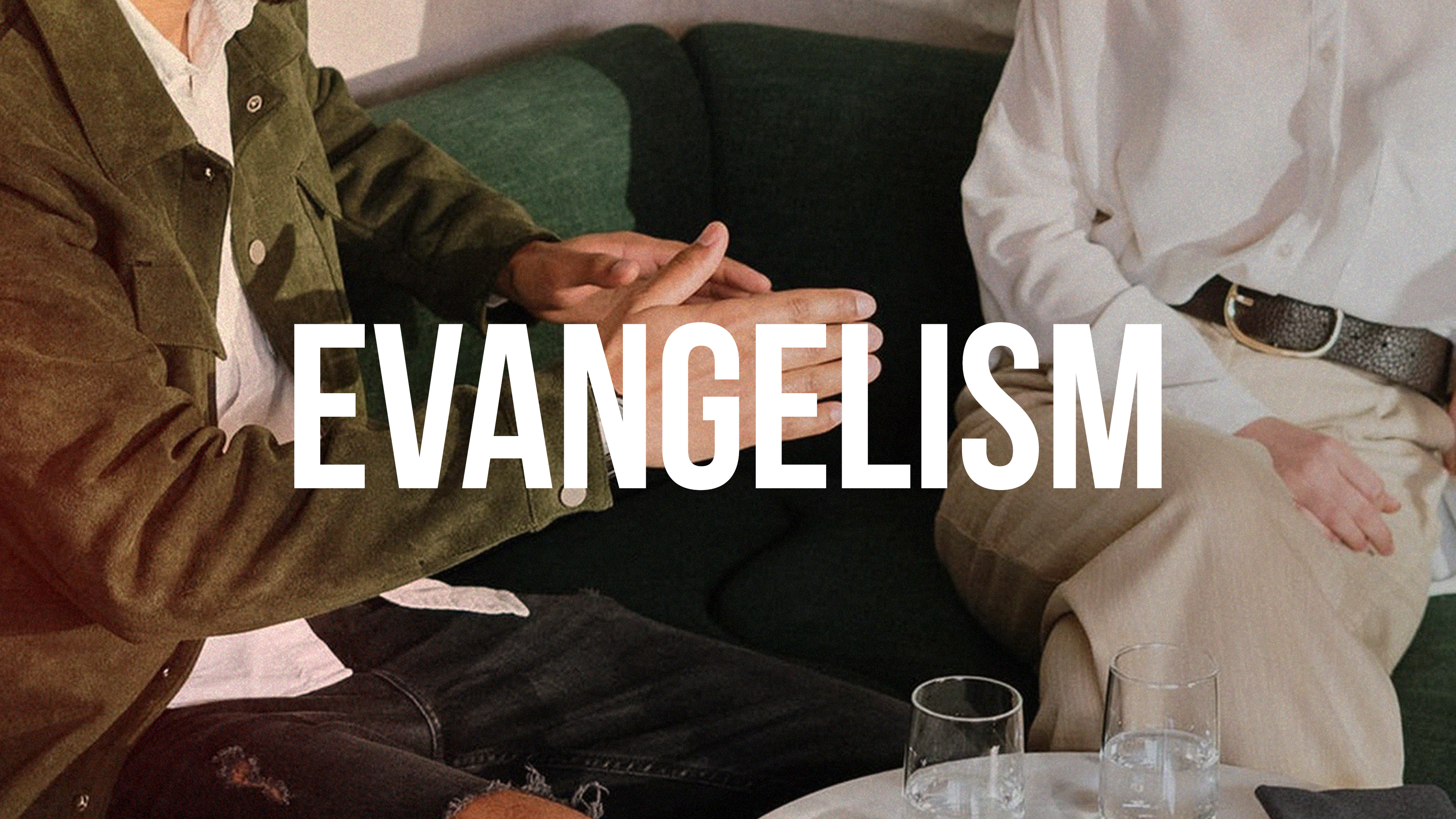 Evangelism