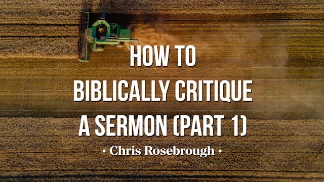 How to Biblically Critique a Sermon (...