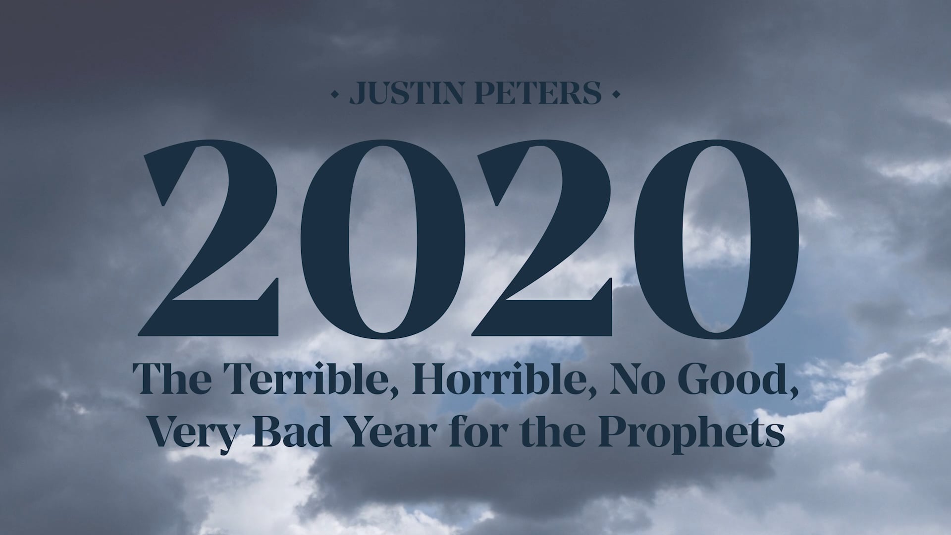 2020: Introduction (Part 1) - Justin Peters