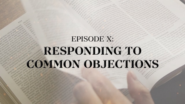 Responding to Common Objections - E.10 - Roman Catholicism