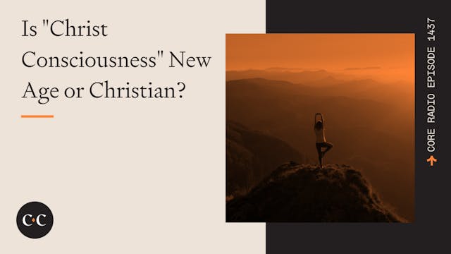 Is "Christ Consciousness" New Age or ...