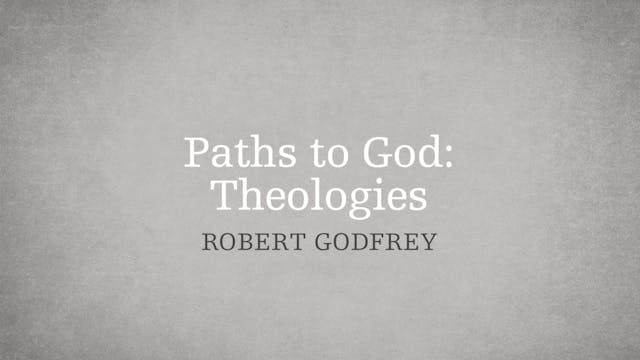 Paths to God: Theologies - P2:E4 - A ...