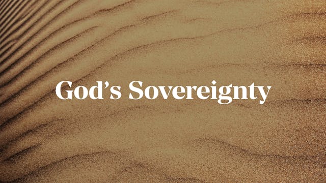 God's Sovereignty - E.2 - Chosen By G...