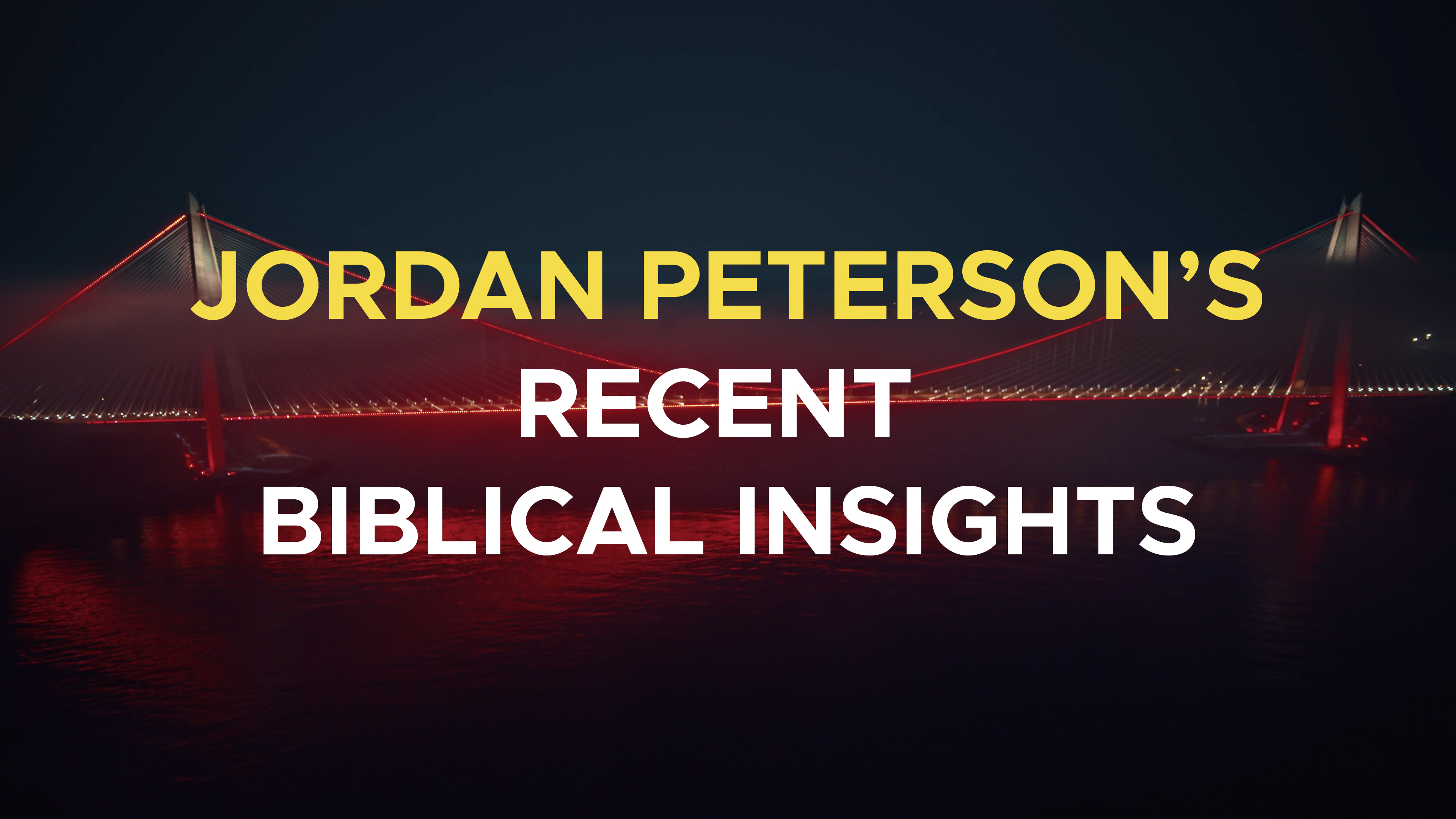 Jordan Peterson's Recent Biblical Insights - E.4 - Christ and Kingdom