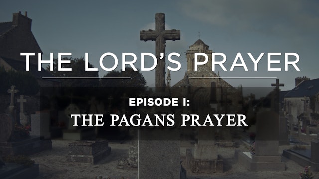 The Pagan’s Prayer- E.1 - AG Sermon Series - Sean DeMars 