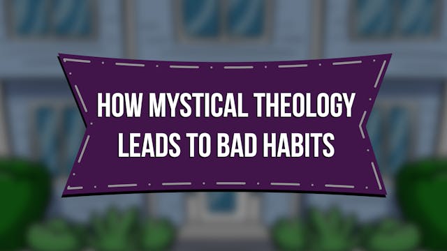 How Mystical Theology Leads to Bad Ha...