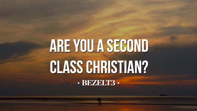 Are You A Second Class Christian? - B...
