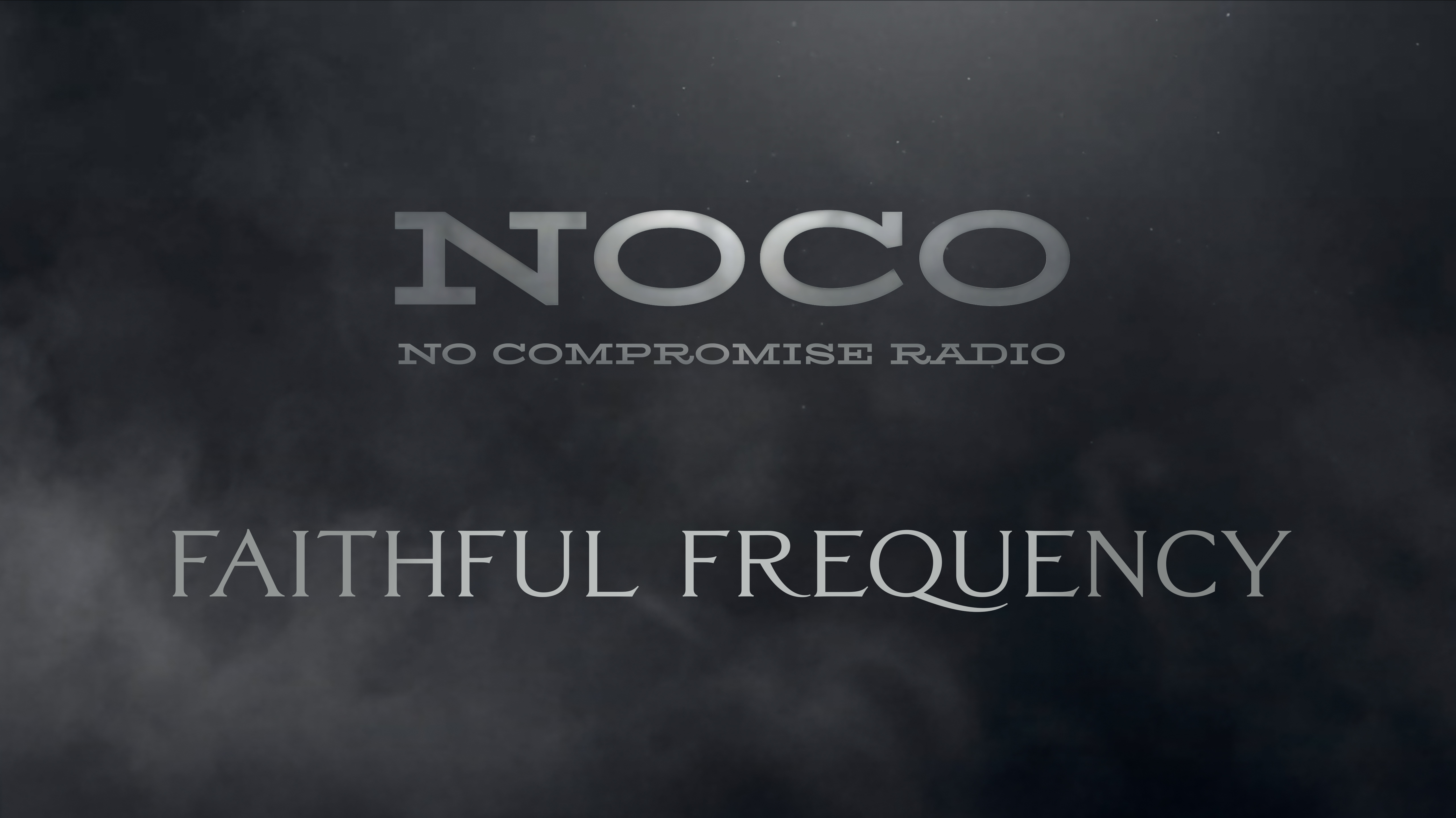 Faithful Frequency - E.9 - No Compromise Radio