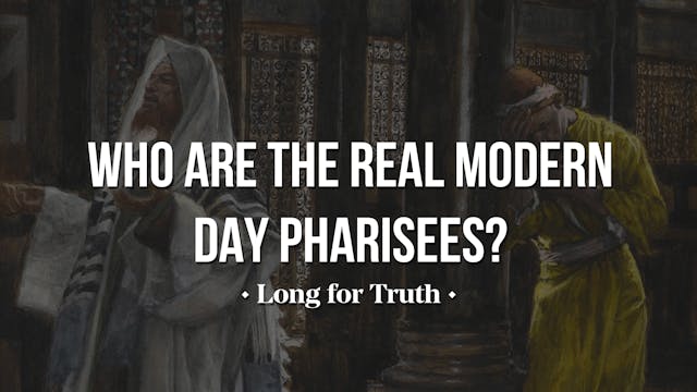Who Are the Real Modern Day Pharisees...