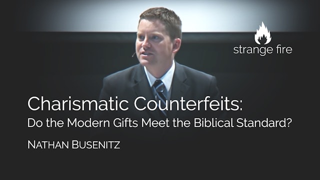 Charismatic Counterfeits - Nathan Busenitz