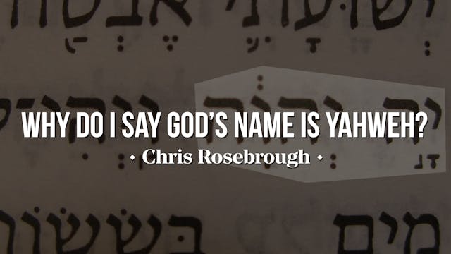 Why Do I Say God's Name is Yahweh? - ...