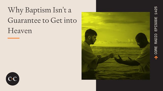 Why Baptism Isn't a Guarantee to Get ...