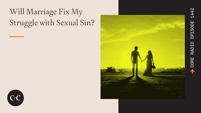 Will Marriage Fix My Struggle with Se...