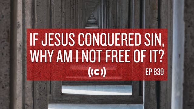 If Jesus Conquered Sin, Why Am I Not ...