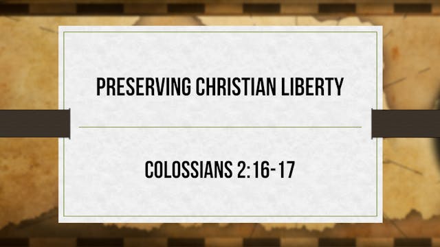 Preserving Christian Liberty - Critic...