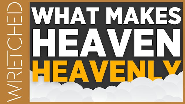 What Makes Heaven Heavenly - E.3 - Wr...