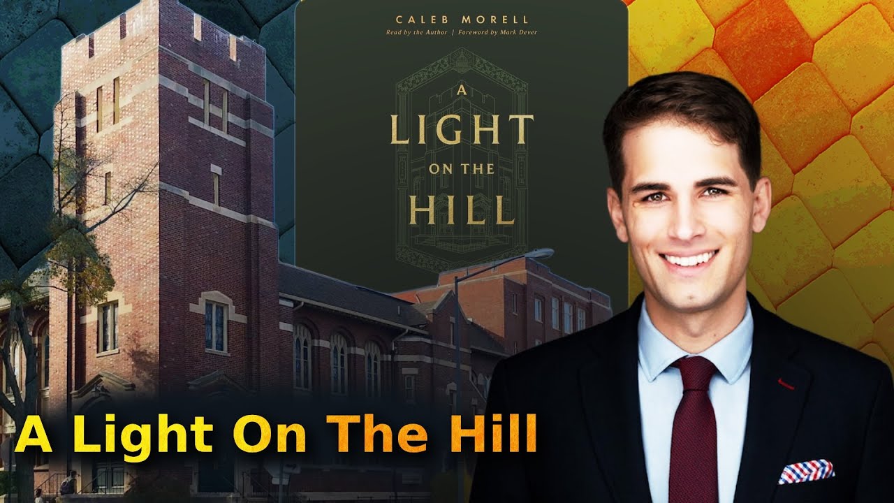  The Forgotten History of Capitol Hill Baptist | Caleb Morell - Room for Nuance