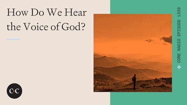 How Do We Hear the Voice of God? - Co...