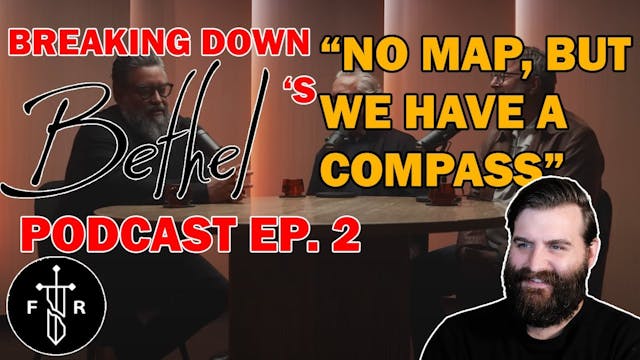 Breaking Down Bethel's New Podcast, P...