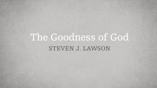 The Goodness of God - E.12 - The Attr...