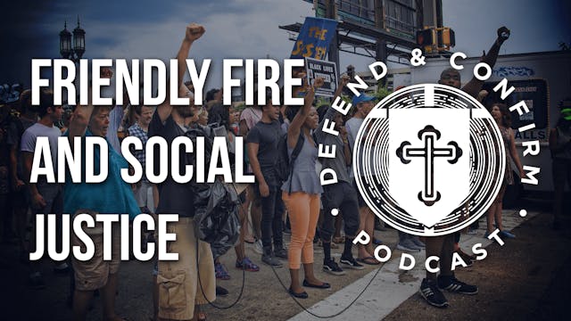 Friendly Fire & Social Justice - Defe...