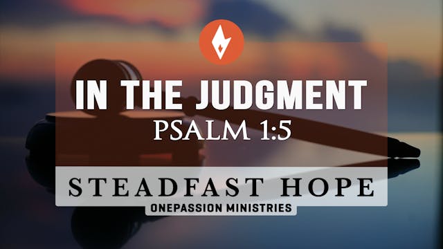 In the Judgment - Steadfast Hope - 6/...