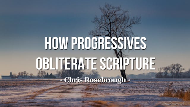 How Progressives Obliterate Scripture...